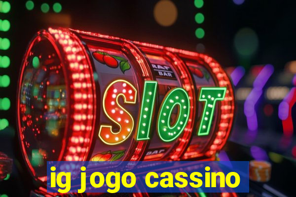 ig jogo cassino